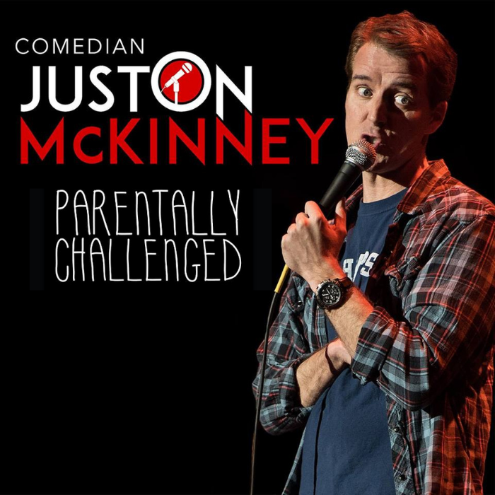 Comedian Juston McKinney: Parentally Challenged