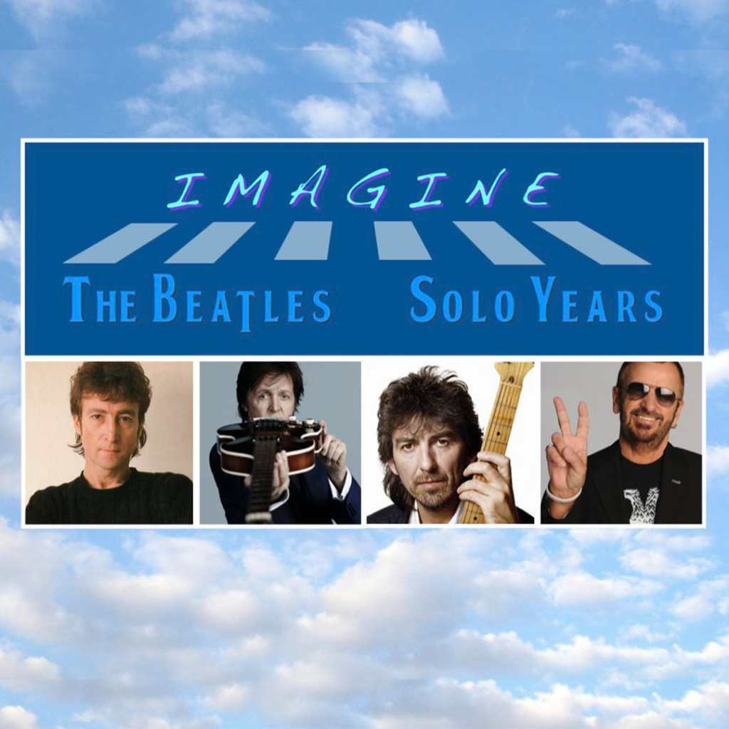 IMAGINE - THE BEATLES SOLO YEARS | Vinegar Hill Music Theatre