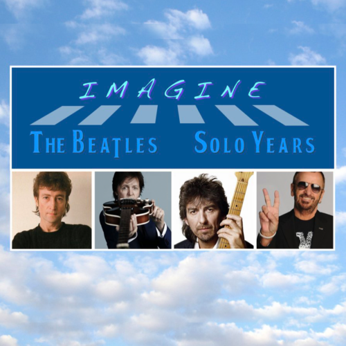 IMAGINE - THE BEATLES SOLO YEARS