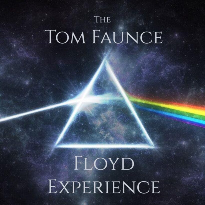 The Tom Faunce Floyd Expereince