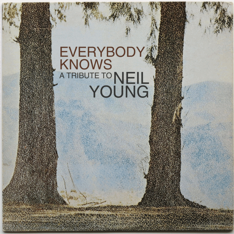 EVERYBODY KNOWS: A TRIBUTE TO NEIL YOUNG