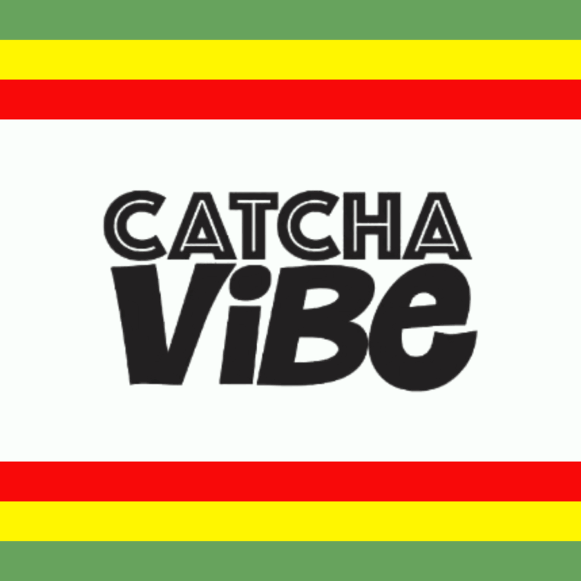CATCHA VIBE