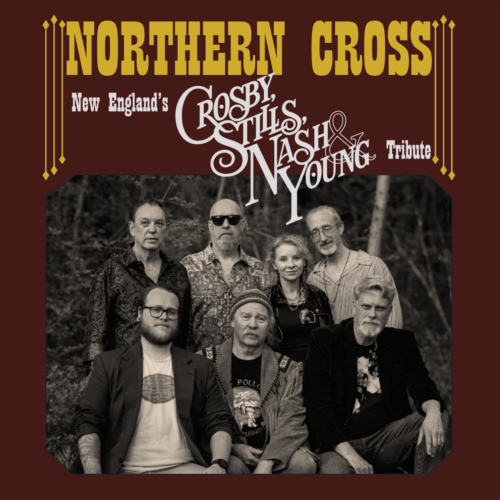 NORTHERN CROSS: NEW ENGLAND'S CSNY TRIBUTE