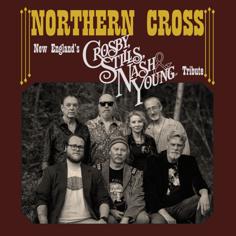 NORTHERN CROSS: NEW ENGLAND'S CSNY TRIBUTE